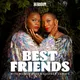 Best Friends with Nicole Byer and Sasheer Zamata artwork