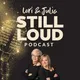 Lori & Julia STILL LOUD artwork