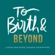 To Birth and Beyond artwork