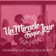 Un Miracle Chaque Jour artwork