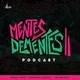 Mentes Dementes artwork