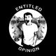 Entitled Opinion artwork