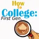 How to College: First Gen artwork