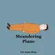 Sleep - Meandering Piano artwork