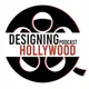 Designing Hollywood Podcast Show artwork