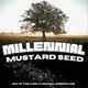 Millennial Mustard Seed artwork