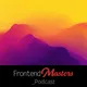 The Frontend Masters Podcast artwork
