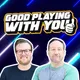 Good Playing With You: Weekly Gaming News, Reviews, PlayStation • Xbox • Nintendo artwork