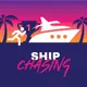 Ship Chasing artwork