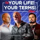 The Your Life! Your Terms! Show artwork