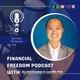 Financial Freedom Podcast with Dr. Christopher H. Loo, MD-PhD artwork