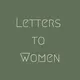 Letters to Women - Exploring the Feminine Genius artwork