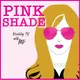 Pink Shade: Reality TV with MP artwork
