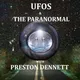 UFOS & PARANORMAL WITH PRESTON DENNETT artwork