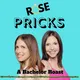 Rose Pricks: A Bachelor Roast artwork
