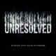 Unresolved: A True Crime & Mystery Podcast artwork