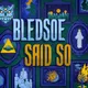 Bledsoe Said So artwork