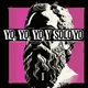 Yo, Yo, Yo Y Solo Yo artwork