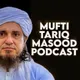 Mufti Tariq Masood Podcast artwork