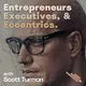 Entrepreneurs, Executives, & Eccentrics artwork