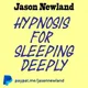Hypnosis for sleeping deeply (Jason Newland) artwork