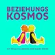 Beziehungskosmos artwork