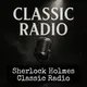 Sherlock Holmes - Classic Radio artwork