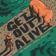 Get Out Alive artwork
