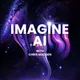 Imagine AI Podcast artwork