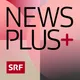 News Plus - das Thema des Tages in 15 Minuten artwork