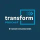 Transform - Senior Housing News artwork