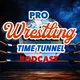 Pro Wrestling Time Tunnel Territory History Show artwork
