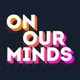 On Our Minds artwork