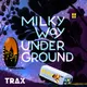 Milky Way Underground artwork
