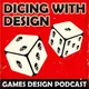 Dicing With Design: Role Playing, Wargaming, Card games & Board Game Design artwork