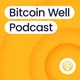 Bitcoin Well Podcast artwork