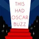 This Had Oscar Buzz artwork