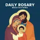 Daily Rosary Meditations | Catholic Prayers artwork