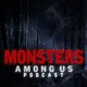 Monsters Among Us Podcast artwork