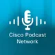 Cisco Podcast Network artwork