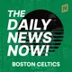 Boston Celtics News Today | 2 Min News | The Daily News Now! artwork