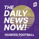Washington Huskies Football Today | 2 Min News | The Daily News Now! artwork