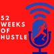 52 Weeks of Hustle artwork