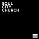 Soul City Church - Chicago, IL artwork