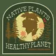 Native Plants, Healthy Planet artwork