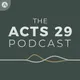 The Acts 29 Podcast artwork