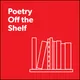 Poetry Off the Shelf artwork
