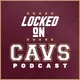 Locked On Cavs - Daily Podcast On The Cleveland Cavaliers artwork