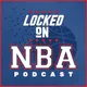 Locked On NBA – Daily Podcast On The National Basketball Association artwork