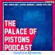 The Palace of Pistons Podcast artwork